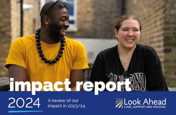 The front cover of Look Ahead's impact report showing a happy young person and support worker laughing together. The text on the cover reads Impact Report 2024 a review of our impact in 2023/2024